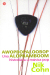 Awopbopaloobop Alopbamboom: una historia de la música pop