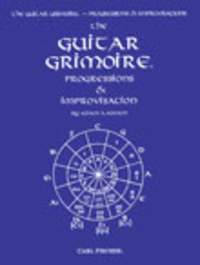 The Guitar Grimoire: Progressions & Improvisations