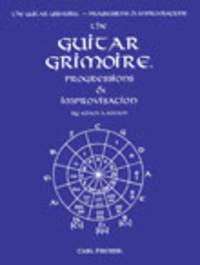 The Guitar Grimoire: Progressions & Improvisations