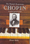 The Pianist's Repertoire: Chopin. A Graded Practical Guide