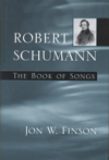 Robert Schumann: The Book of Songs. 9780674026292