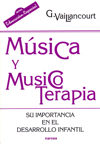 Música y Musicoterapia. Su importancia en el desarrollo infantil