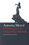 Antonia Mercé : el flamenco y la vanguardia española