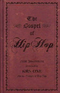 The Gospel of Hip-Hop : The First Instrument