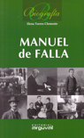 Biografía de Manuel de Falla. 9788496912434