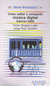 Crear, editar y compartir música digital. 9788441526689 Crear, editar y compartir música digital. 9788441526689