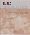 El eco de aquellas voces. La Schola Cantorum de la Universidad Pontificia de Comillas. Historia, imagen y sonido.. 9788498402605 El eco de aquellas voces. La Schola Cantorum de la Universidad Pontificia de Comillas. Historia, imagen y sonido.. 9788498402605