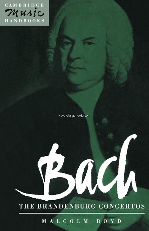 Bach: The Brandenburg Concertos. 9780521387132