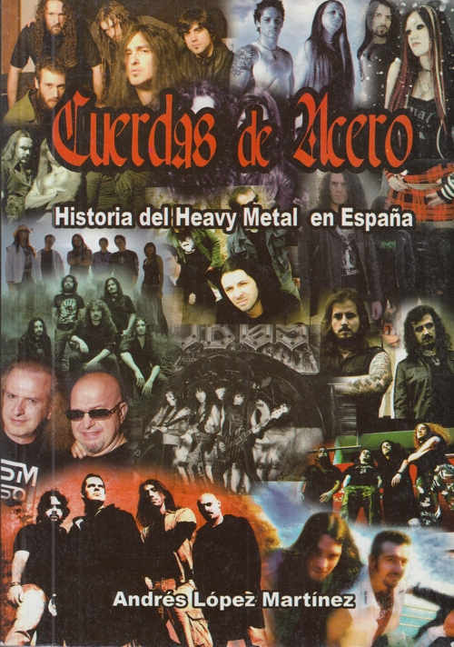 Cuerdas de acero : Historia del heavy metal en España. 9788493670771