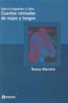 Entre la Argentina y Cuba: Cuentos nómadas de viajes y tangos