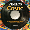 Vinilos Cómic : 50 años de complicidad entre el cómic y la música