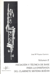 Iniciación y técnica de base para la enseñanza del Clarinete Sistema Boëhm, vol. II. 24729