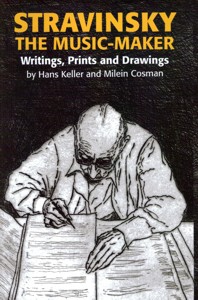 Stravinsky the Music-Maker. Writings, Prints and Drawings. 9780907689690