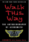 Walk This Way : The Autobiography of Aerosmith. 9780060515805