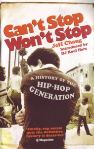 Can't Stop Won't Stop : A History of the Hip-hop Generation. 9780091912215