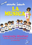 La música. Aprender jugando Lenguaje musical (Cuaderno de entonación y medida) 1A Nivel cero. 9798493581466