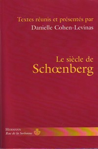 Le siécle de Schoenberg. 9782705668877