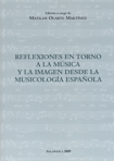 Reflexiones en torno a la música y la imagen desde la musicología española