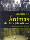 Rancho de Ánimas de Arbejales-Teror. Guardianes de una tradición