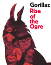 Gorillaz, rise of the ogre