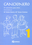 Cancionero 1: 41 canciones para niños. 9790692104681