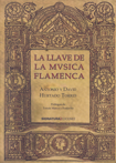 La llave de la música flamenca. 9788496210844