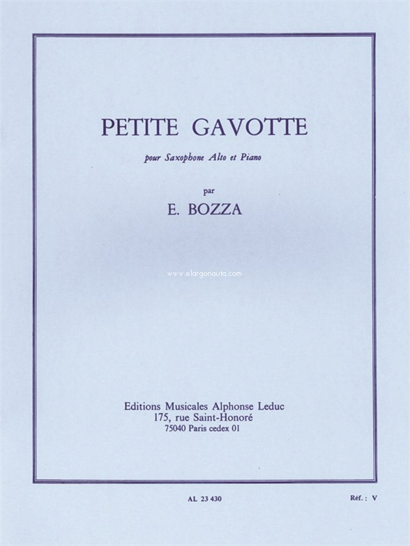 Petit gavotte, pour saxophone alto et piano. 9790046234309