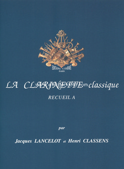 La clarinette classique. Recueil A