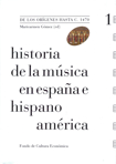 Historia de la música en España e Hispanoamérica I: De los orígenes hasta C. 1470