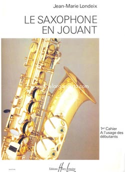 Le saxophone en jouant. 1er cahier, a l'usage des débutants. 9790230940733