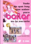 Todo lo que hay que saber para bailar en la escuela (libro + Dvd)