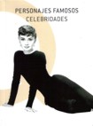 Personajes famosos. Celebridades