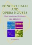 Concert Halls and Opera Houses : Music, Acoustics, and Architecture