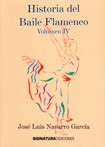 Historia del baile flamenco (vol. IV). 9788496210738