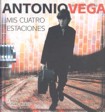 Antonio Vega: Mis cuatro estaciones