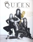 Queen: The Ultimate Illustrated History of the Crown Kings of Rock