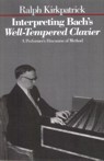 Interpreting Bach's Well-Tempered Clavier. A Performer`s Discourse of Method