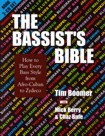 The Bassist's Bible: How to Play Every Bass Style from Afro-Cuban to Zydeco