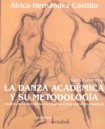La danza académica y su metodología: Análisis del movimiento en relación con la estructura musical. Nivel elemental
