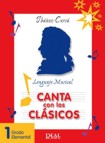 Canta con los clásicos, 1, Grado elemental. 9788438709832 Canta con los clásicos, 1, Grado elemental. 9788438709832