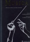 Musica: The Life and Times of the Great Composers, 1000 Years of Classical Music, The Complete Illustrated Guide. 9781921209765