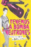 Tenemos la bomba de neutrones : La historia nunca contada del punk de Los Ángeles