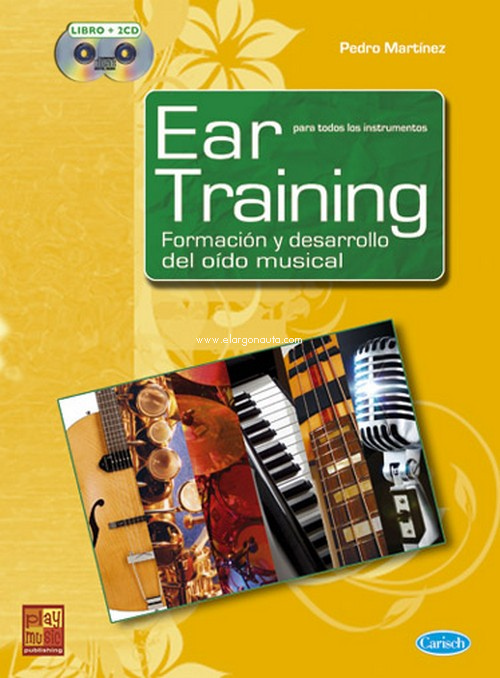Ear Training: Formación y desarrollo del oído musical. 9788850716982