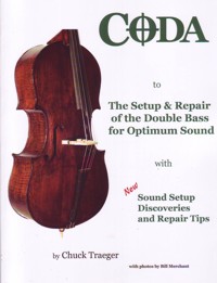 Coda to The Setup And Repair of the Double Bass for Optimum Sound. 9781892210104