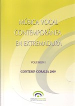 Música vocal contemporánea en Extremadura, vol. 1: Contemp-Coralia 2009