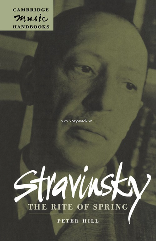 Stravinsky: The Rite of Spring. 9780521627141