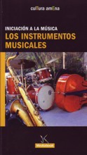 Iniciación a la música: los instrumentos musicales. 9788461363384