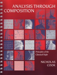 Analysis Through Composition: Principles of the Classical Style. 9780198790136