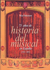 75 años de historia del musical en España (1930-2005). 9788480488020