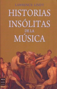 Historias insólitas de la música. 9788496924840